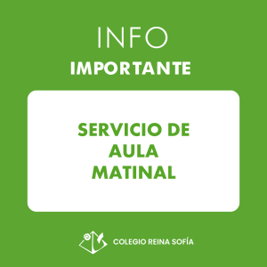 INFORMACIÓN IMPORTANTE SERVICIO DE AULA MATINAL